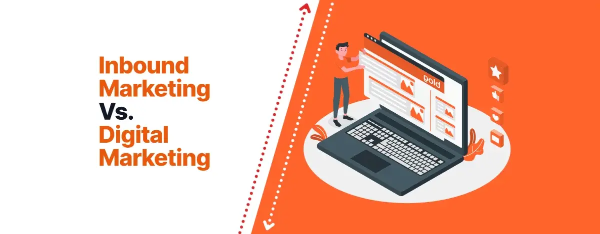 Digital marketing and inbound marketing: what’s the difference?